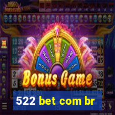 522 bet com br